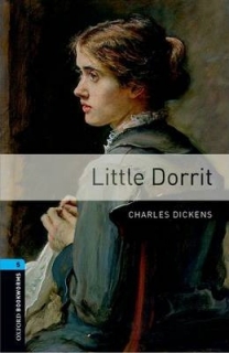 Little Dorrit - Oxford Bookworms Stage 5