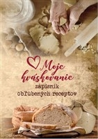 Moje kváskovanie - Zápisník obľúbených receptov