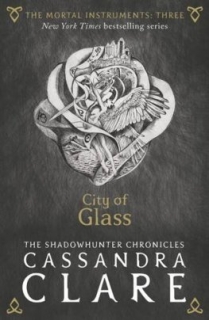 City of Glass - The Mortal Instruments 3.