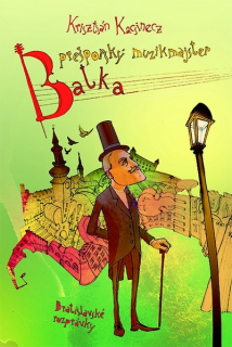Prešporský muzikmajster Batka: Bratislavské rozprávky