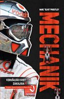 Mechanik - Vzrušujúci svet zákulisia F1
