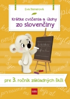 Krátke cvičenia a úlohy zo slovenčiny pre 3. ročník základných škôl