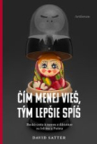 Čím menej vieš, tým lepšie spíš 