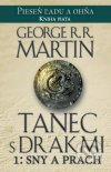Tanec s drakmi 1: Sny a prach - Pieseň ľadu a ohňa 5.