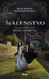 Šialenstvo - Tiene Londýna 2.