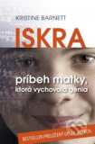 Iskra - Príbeh matky, ktorá vychovala génia