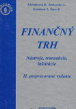 Finančný trh - Nástroje, transakcie, inštitúcie