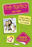 Top testíky pre baby - Tipy a triky, ako byť krásna, in a v pohode