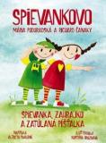 Spievankovo: Spievanka, Zahrajko a zatúlaná Píšťalka