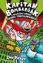 Kapitán Bombarďák 9.: Kapitán Bombarďák a neutešený návrat Tipiho Tancujnôžku 