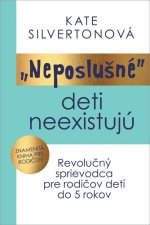 „Neposlušné“ deti neexistujú 