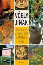 Včely jinak - Alternativy v chovu včel a přístupu k nim /CZ/