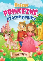 Krásne princezné, úžasné poníky - Maľovanka 
