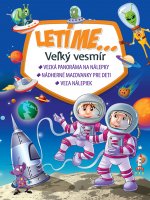 Letíme ... - Veľký vesmír