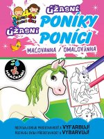 Úžasné poníky - Maľovanka so 6 hračkami 