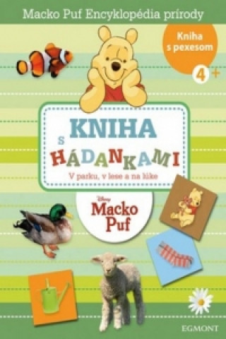 Macko Puf: Encyklopédia prírody. Kniha s hádankami: V parku, v lese a na lúke 