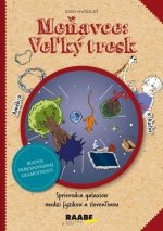 Meňavce: Veľký tresk - Sprievodca galaxiou medzi fyzikou a slovenčinou 