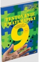 Testovanie z matematiky 9 - Testy pre 8. ročník základnej školy a pre 3. ročník osemročného gymnázia