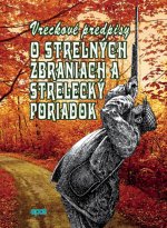 Vreckové predpisy o strelných zbraniach a strelecký poriadok (2016)