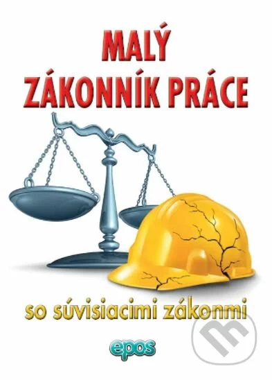 Malý Zákonník práce so súvisiacimi zákonmi (2018)