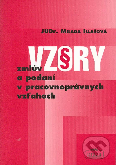 Vzory zmlúv a podaní v pracovnoprávnych vzťahoch (2004)