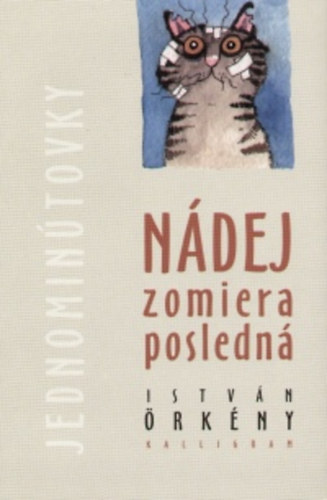 Nádej zomiera posledná