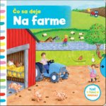 Čo sa deje: Na farme - Tlač, ťahaj, posúvaj