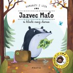 Jazvec Maťo hľadá nový domov - Uč sa protiklady s jazvecom Maťom! 