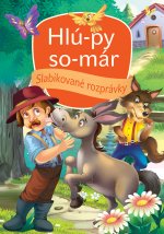 Slabikované rozprávky - Hlú-py so-már 