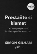 Prestaňte si klamať 