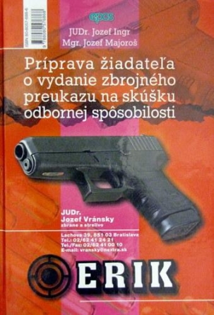 Príprava žiadateľa o vydanie zbrojného preukazu na skúšku odbornej spôsobilosti (2006)