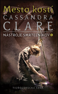 Mesto kostí - Nástroje smrteľníkov 1.