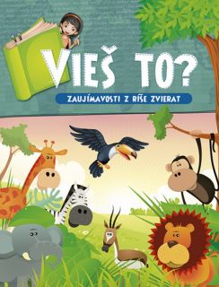 Vieš to? - Zaujímavosti z ríše zvierat