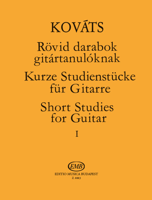 Short Studies for Guitar I. - Rövid darabok gitártanulóknak I.