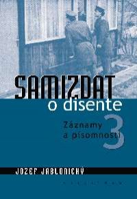 Samizdat o disente 3 