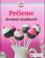 Pečieme drobné sladkosti  