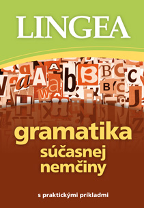 Gramatika súčasnej nemčiny s praktickými príkladmi