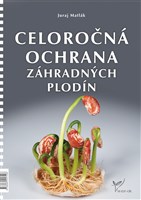 Celoročná ochrana záhradných plodín 2017