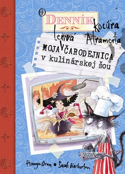 Moja lenivá čarodejnica v kulinárskej šou - Denník kocúra Atramenta  