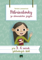 Päťminútovky zo slovenského jazyka pre 5-6.ročník základných škôl