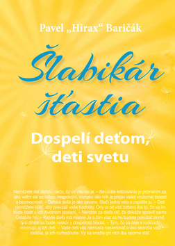 Šlabikár šťastia 3. - Dospelí deťom, deti svetu