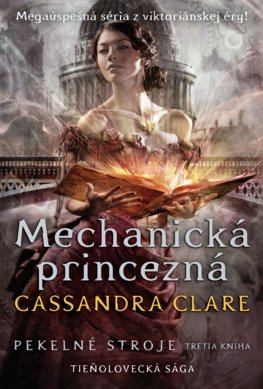 Mechanická princezná - Pekelné stroje 3.