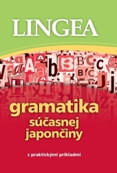 Gramatika súčasnej japončiny s praktickými príkladmi