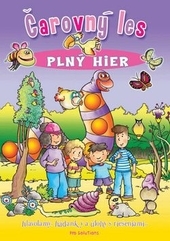 Čarovný les plný hier - Hlavolamy, hádanky a úlohy s riešeniami...
