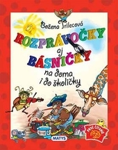 Rozprávočky aj básničky na doma i do školičky 
