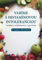 Varíme s histamínovou intoleranciou 