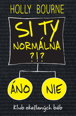 Si ty normálna?! - Klub okašlaných báb 1.