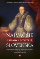 Najväčšie záhady a mystériá Slovenska 