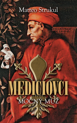 Mediciovci 2. - Mocný muž