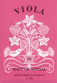 Viola: 93 Hungarian Folksongs - Viola: 93 magyar népdal
